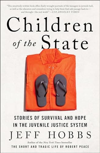 Cover of Children of the State: Stories of Survival and Hope in the Juvenile Justice System