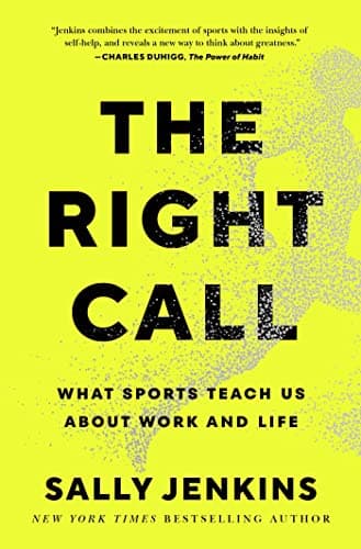 Cover of The Right Call: What Sports Teach Us About Work and Life