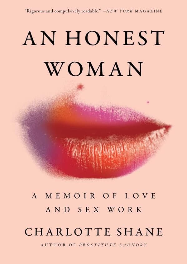 Cover of An Honest Woman: A Memoir of Love and Sex Work