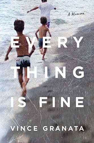 Cover of Everything Is Fine: A Memoir