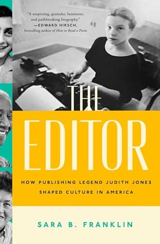 Cover of The Editor: How Publishing Legend Judith Jones Shaped Culture in America