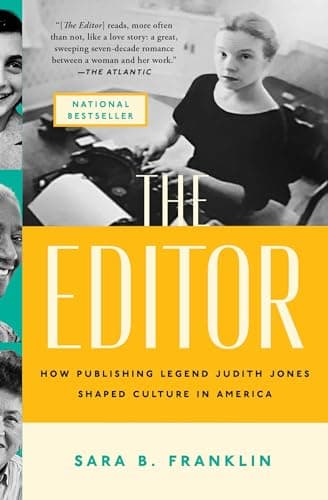 Cover of The Editor: How Publishing Legend Judith Jones Shaped Culture in America