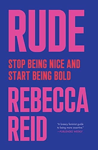Cover of Rude: Stop Being Nice and Start Being Bold