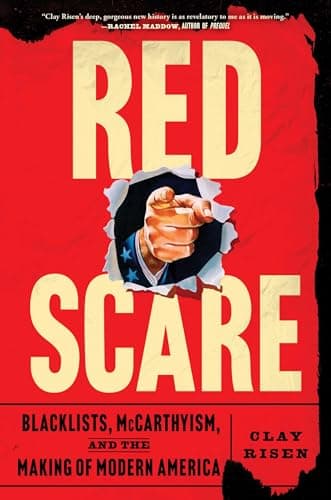 Cover of Red Scare: Blacklists, McCarthyism, and the Making of Modern America