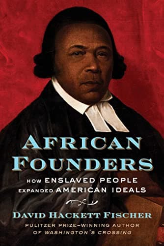Cover of African Founders: How Enslaved People Expanded American Ideals