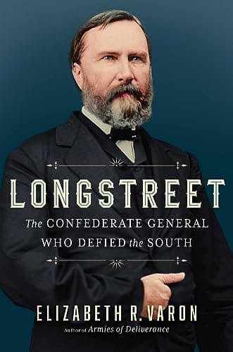 Cover of Longstreet: The Confederate General Who Defied the South