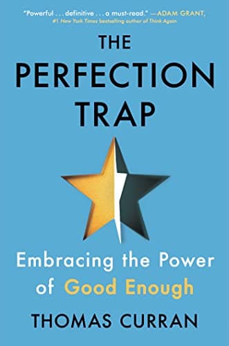 Cover of The Perfection Trap: Embracing the Power of Good Enough