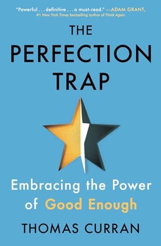Cover of The Perfection Trap: Embracing the Power of Good Enough