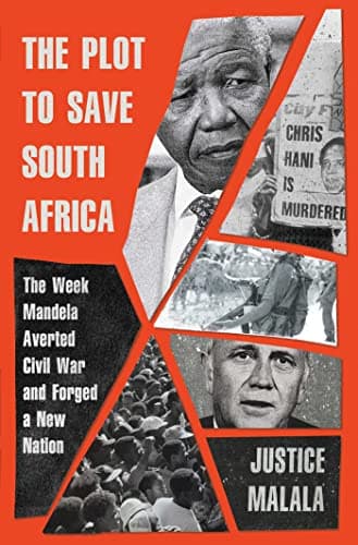 Cover of The Plot to Save South Africa: The Week Mandela Averted Civil War and Forged a New Nation