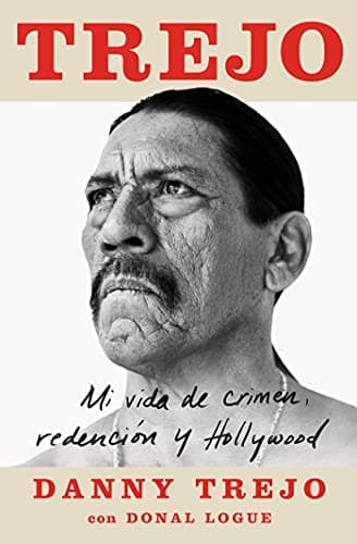 Cover of Trejo: Mi Vida De Crimen, Redencion Y Hollywood