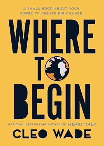 Cover of Where to Begin: A Small Book About Your Power to Create Big Change