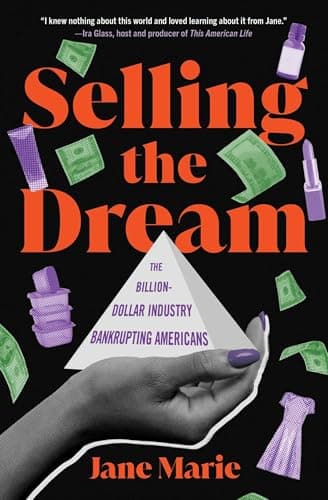 Cover of Selling the Dream: The Billion-Dollar Industry Bankrupting Americans