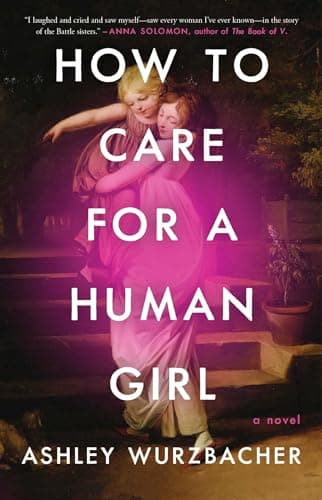 Cover of How to Care for a Human Girl