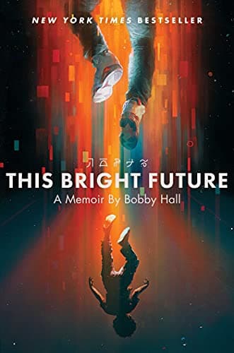 Cover of This Bright Future: A Memoir
