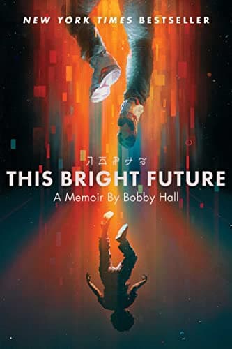 Cover of This Bright Future: A Memoir