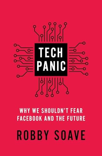 Cover of Tech Panic: Why We Shouldn't Fear Facebook and the Future