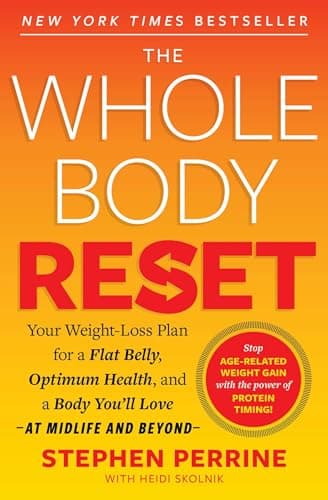 Cover of The Whole Body Reset: Your Weight-Loss Plan for a Flat Belly, Optimum Health and a Body You'll Love at Midlife and Beyond