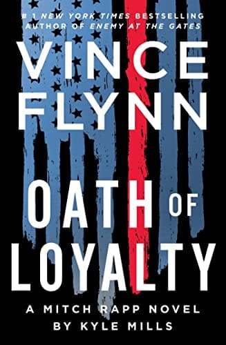 Cover of Oath of Loyalty (Mitch Rapp, Bk. 21)