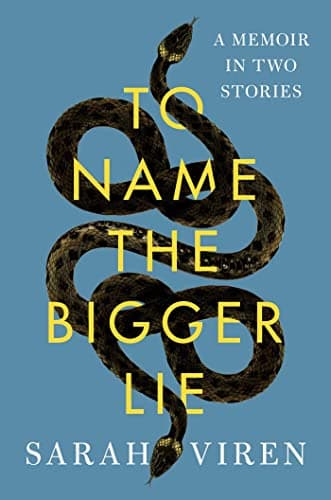 Cover of To Name the Bigger Lie: A Memoir in Two Stories