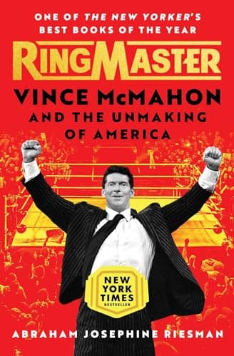Cover of Ringmaster: Vince McMahon and the Unmaking of America