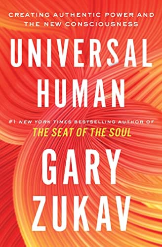 Cover of Universal Human: Creating Authentic Power and the New Consciousness