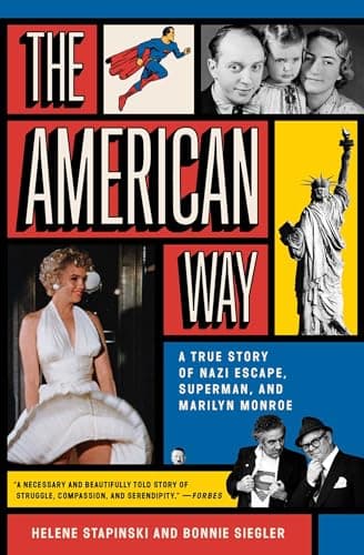 Cover of The American Way: A True Story of Nazi Escape, Superman, and Marilyn Monroe