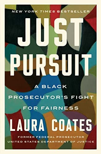 Cover of Just Pursuit: A Black Prosecutor's Fight for Fairness