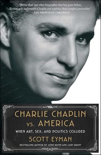 Cover of Charlie Chaplin vs. America: When Art, Sex, and Politics Collided
