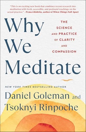 Cover of Why We Meditate: The Science and Practice of Clarity and Compassion