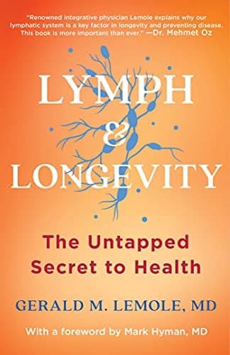 Cover of Lymph & Longevity: The Untapped Secret to Health