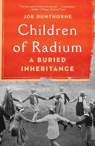 Cover of Children of Radium: A Buried Inheritance