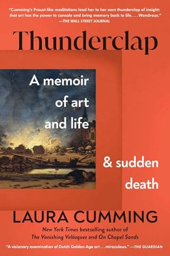 Cover of Thunderclap: A Memoir of Art and Life and Sudden Death