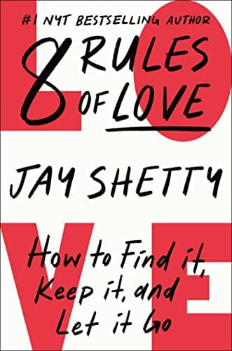 Cover of 8 Rules of Love: How to Find It, Keep It, and Let It Go