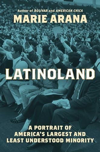 Cover of LatinoLand: A Portrait of America's Largest and Least Understood Minority