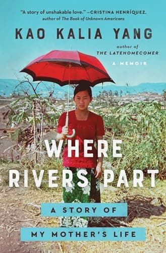 Cover of Where Rivers Part: A Story of My Mother's Life
