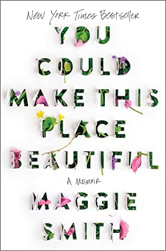 Cover of You Could Make This Place Beautiful: A Memoir