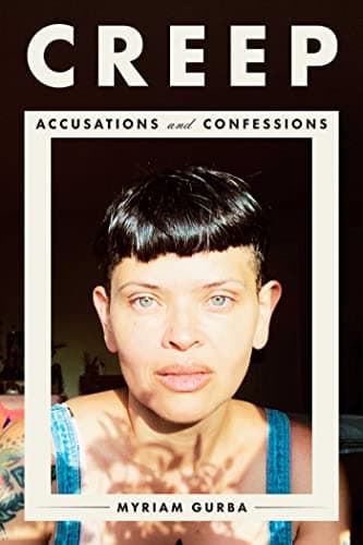 Cover of Creep: Accusations and Confessions