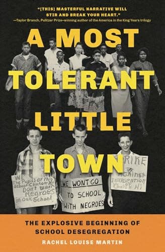 Cover of A Most Tolerant Little Town: The Explosive Beginning of School Desegregation
