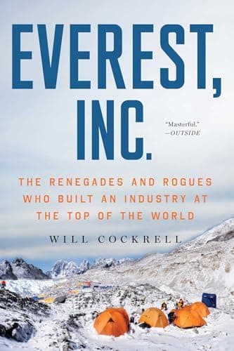Cover of Everest, Inc.: The Renegades and Rogues Who Built an Industry at the Top of the World