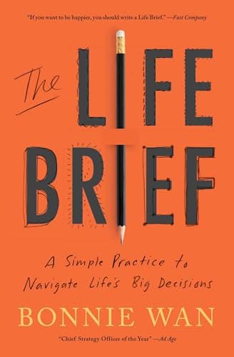 Cover of The Life Brief: A Simple Practice to Navigate Life's Big Decisions