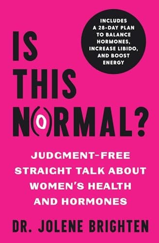 Cover of Is This Normal? Judgment Free Straight Talk About Women's Health and Hormones
