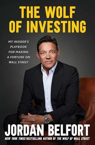 Cover of The Wolf of Investing: My Insider's Playbook for Making a Fortune on Wall Street