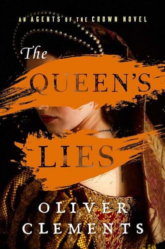 Cover of The Queen's Lies (Agents of the Crown, Bk. 4)