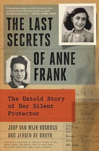 Cover of The Last Secrets of Anne Frank: The Untold Story of Her Silent Protector