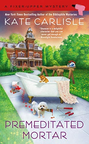 Cover of Premeditated Mortar (A Fixer-Upper Mystery, Bk. 8)