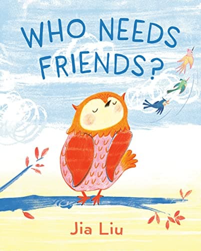 Cover of Who Needs Friends?