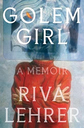 Cover of Golem Girl: A Memoir