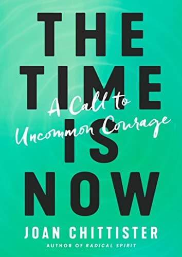 Cover of The Time Is Now: A Call to Uncommon Courage