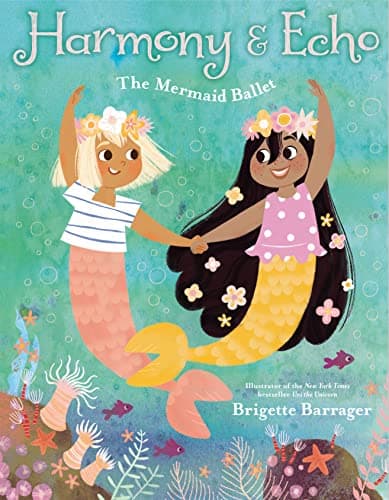 Cover of Harmony & Echo: The Mermaid Ballet