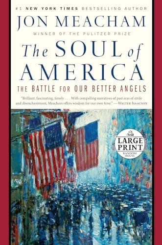 Cover of The Soul of America: The Battle for Our Better Angels (Large Print)